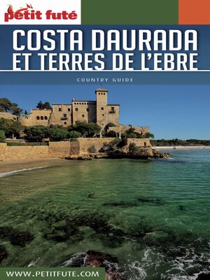 cover image of COSTA DAURADA ET TERRES DE L'EBRE 2017 Petit Futé